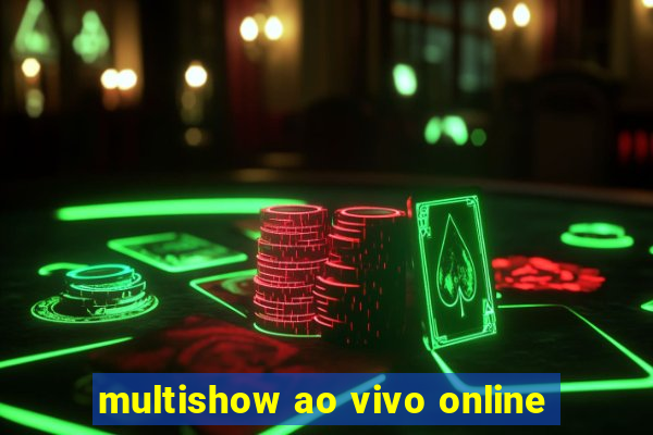 multishow ao vivo online