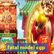 fatal model sgp