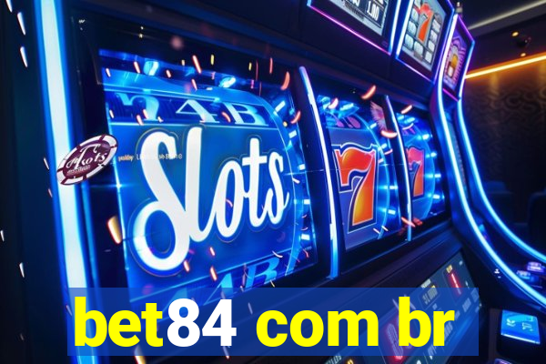 bet84 com br