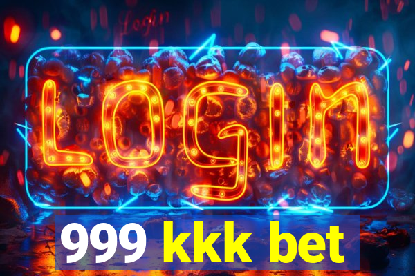 999 kkk bet