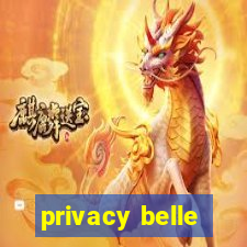 privacy belle