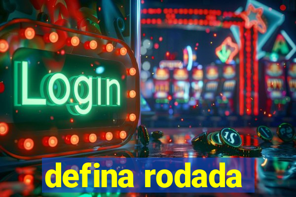 defina rodada