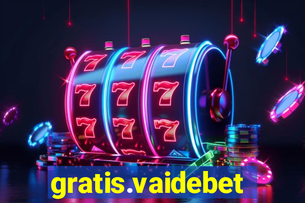 gratis.vaidebet