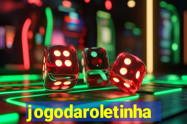 jogodaroletinha