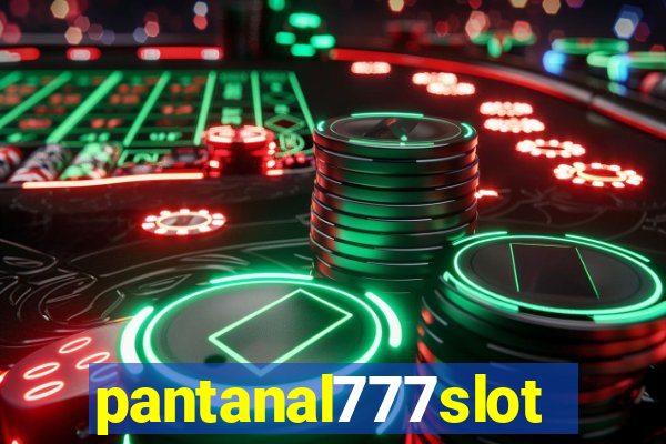 pantanal777slots.com