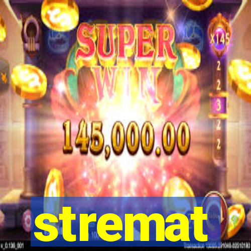 stremat