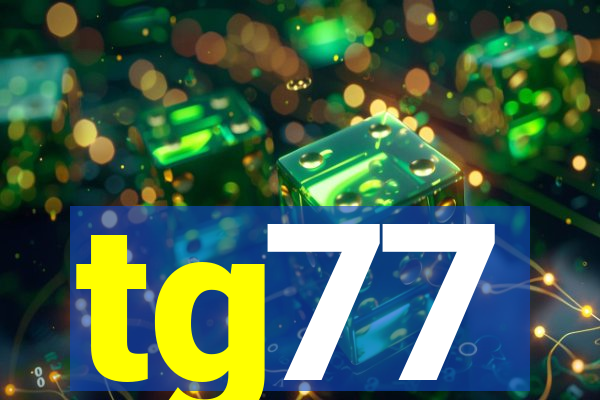 tg77