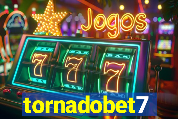 tornadobet7