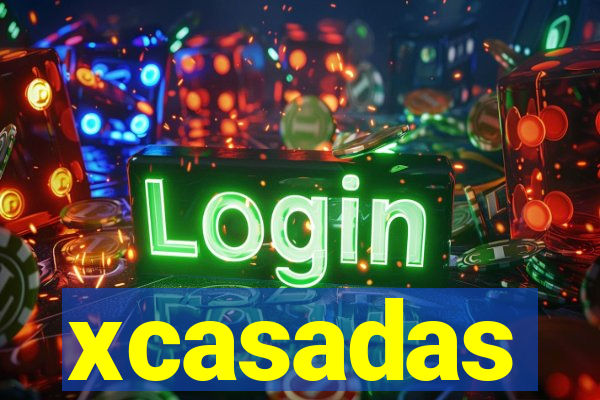 xcasadas