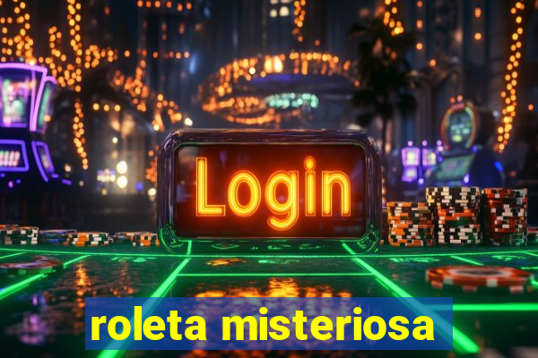 roleta misteriosa