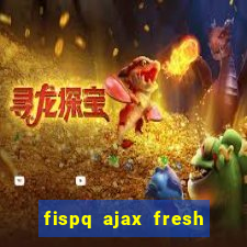 fispq ajax fresh limpeza profunda