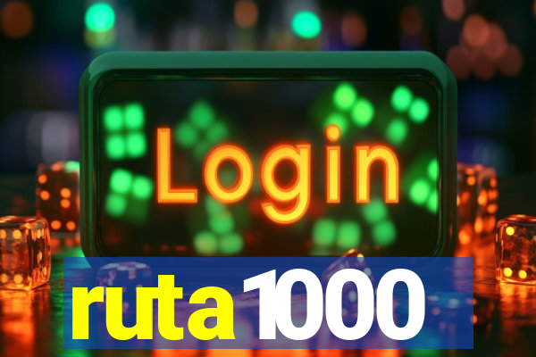 ruta1000