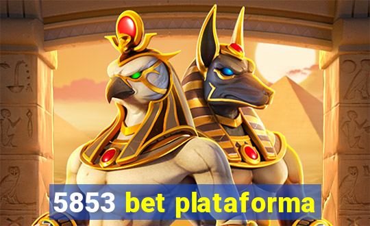 5853 bet plataforma