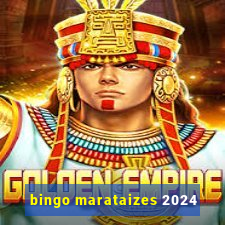 bingo marataizes 2024