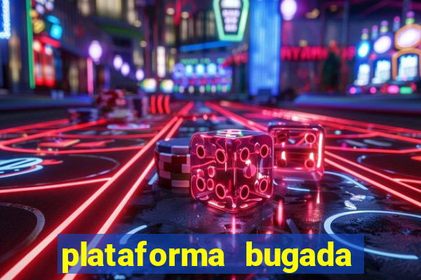 plataforma bugada do tigrinho