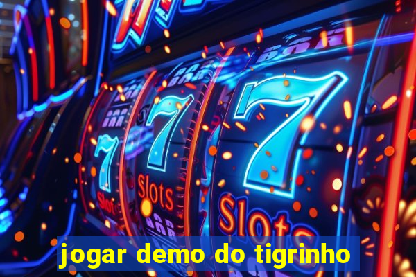 jogar demo do tigrinho