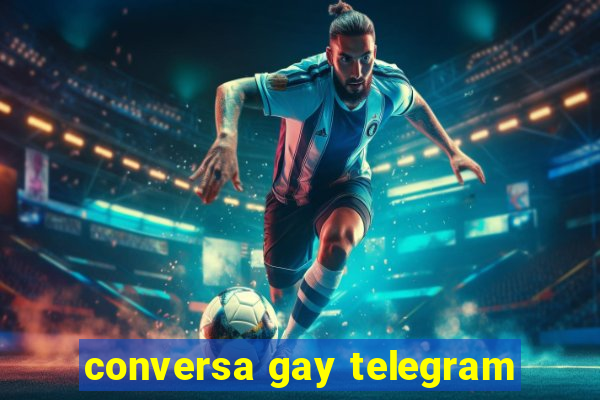 conversa gay telegram