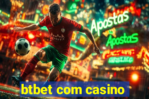 btbet com casino