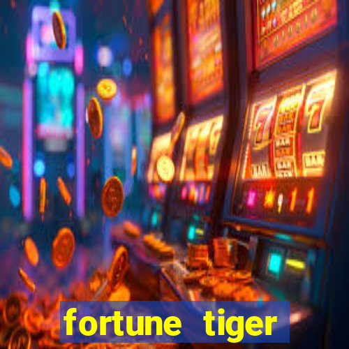 fortune tiger plataforma confiável