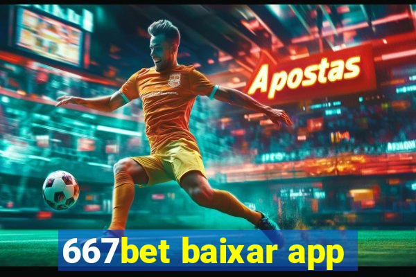 667bet baixar app