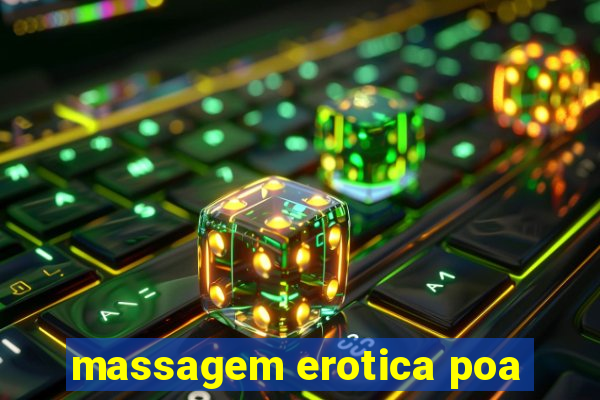 massagem erotica poa