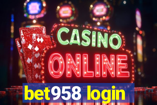 bet958 login