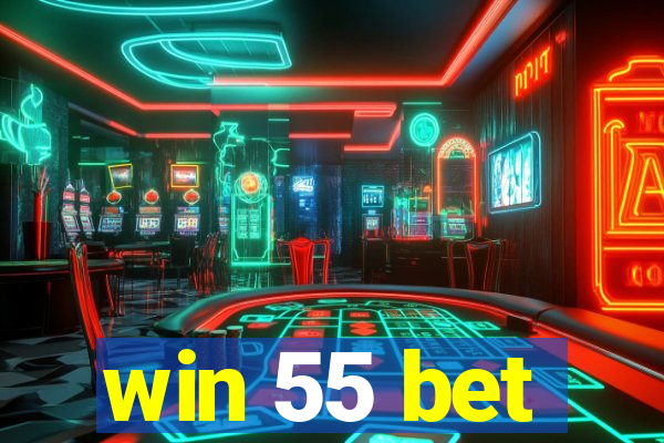 win 55 bet