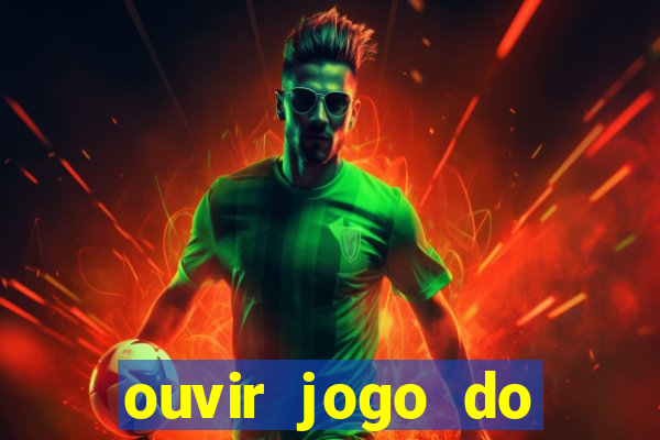 ouvir jogo do vasco ao vivo