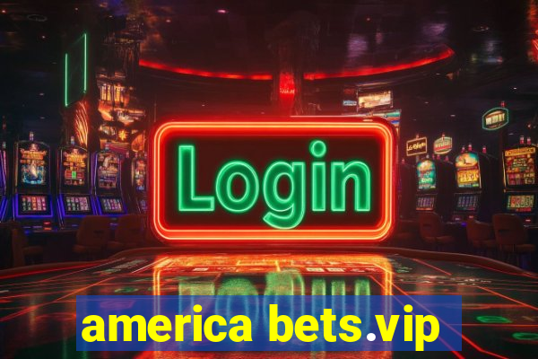 america bets.vip