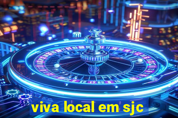 viva local em sjc