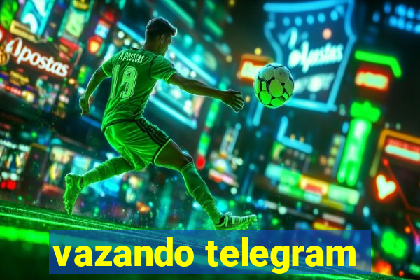 vazando telegram