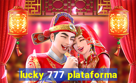 lucky 777 plataforma