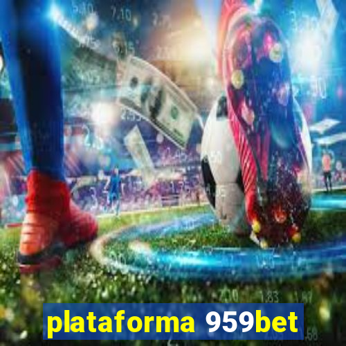 plataforma 959bet