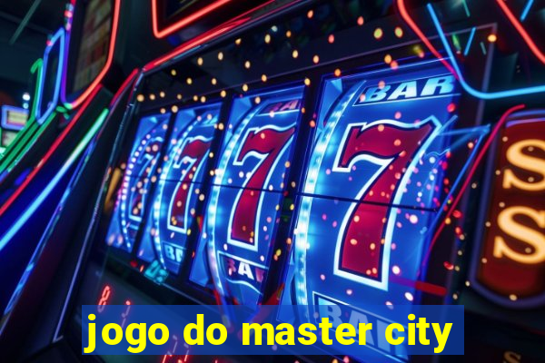 jogo do master city