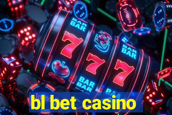 bl bet casino