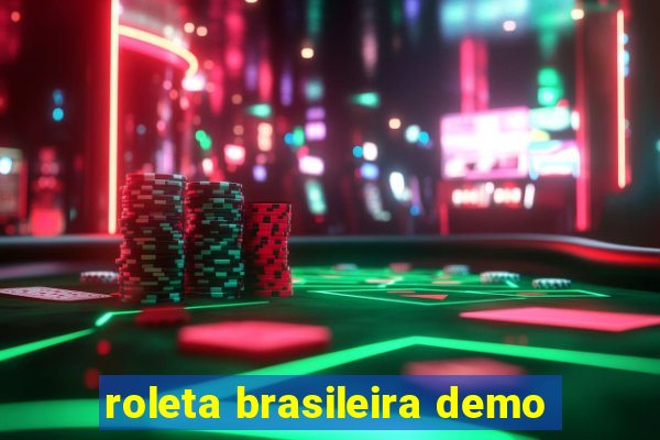 roleta brasileira demo