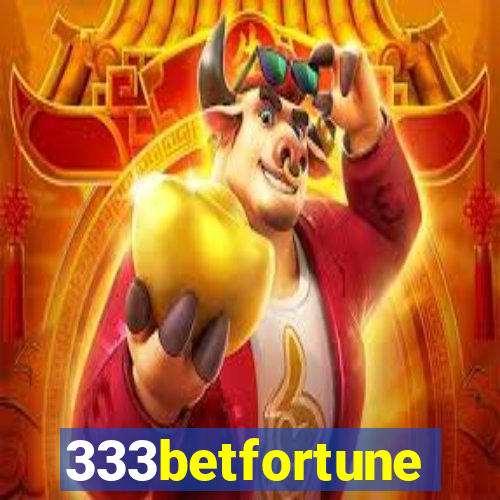 333betfortune