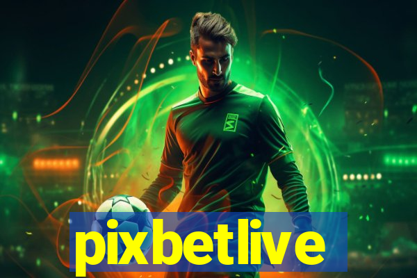 pixbetlive