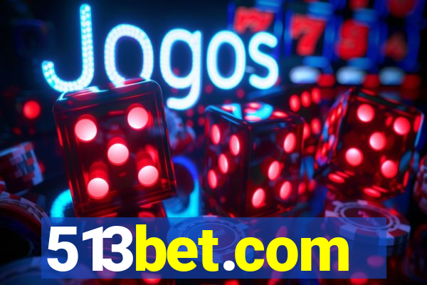 513bet.com