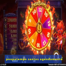 poupatempo santos agendamento