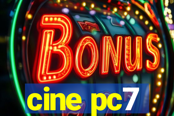 cine pc7