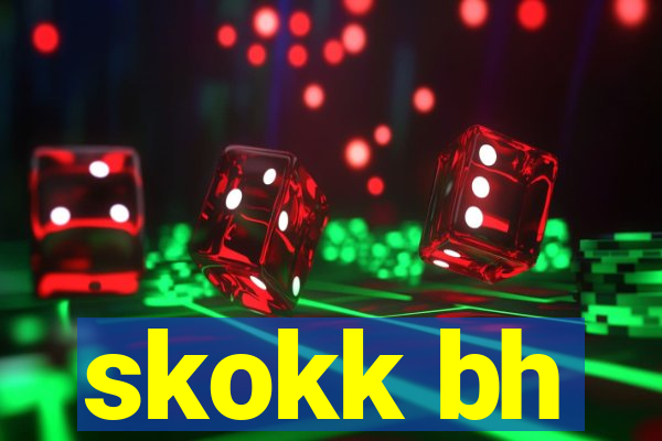 skokk bh