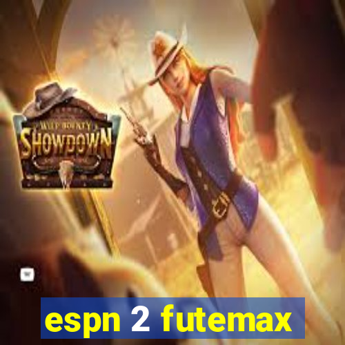 espn 2 futemax