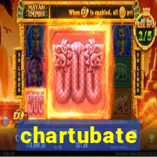 chartubate