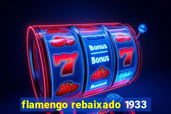 flamengo rebaixado 1933