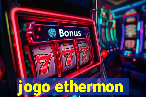 jogo ethermon