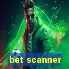 bet scanner