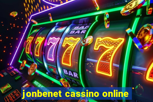 jonbenet cassino online