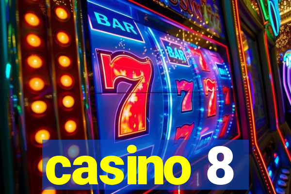 casino 8