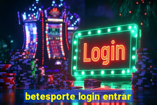 betesporte login entrar